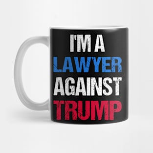 I'M A Lawyer Against Trump I Mug